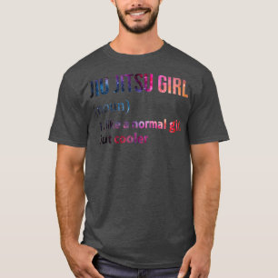 Jiu jitsu Girl som en vanlig flicka men kallare ga T Shirt