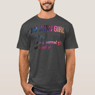 Jiu jitsu Girl som en vanlig flicka men kallare ga T Shirt
