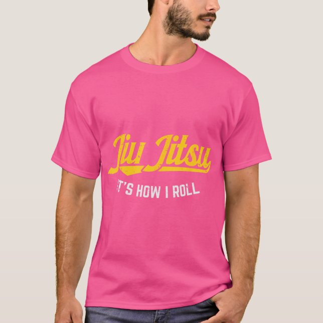 Jiu Jitsu How I Roll Funny Bjj Training Martial Ar T Shirt (Framsida)