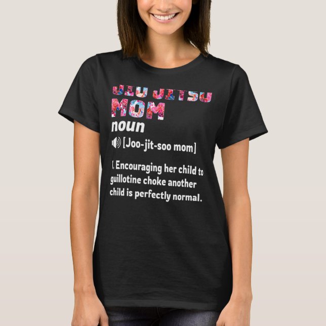 Jiu Jitsu Mamma Definition T Shirt (Framsida)