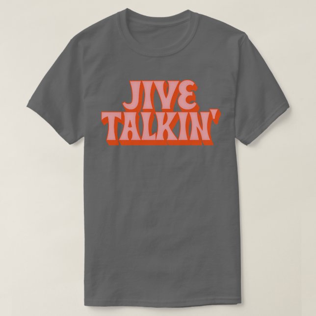 Jive Talkin Retro Typography Design T Shirt (Design framsida)