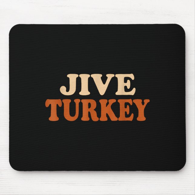 Jive Turkey Funny Thanksgiving  Musmatta (Framsidan)