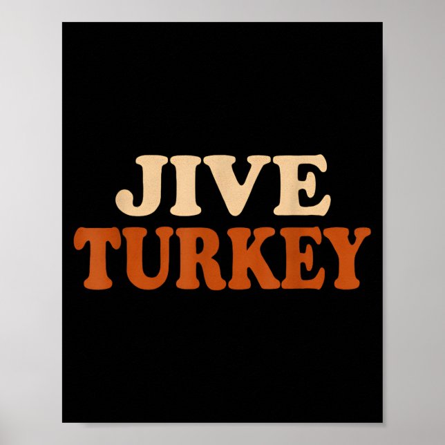 Jive Turkey Funny Thanksgiving  Poster (Framsidan)