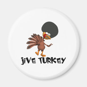 Jive Turkiet Magnet