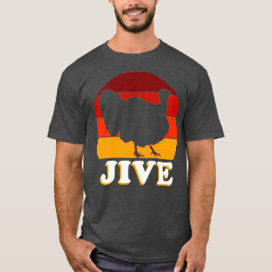 Jive Turkiet T Shirt