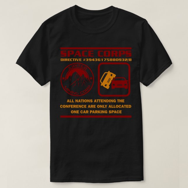 JMC Space Corps Directive 3943617580932B Parking T Shirt (Design framsida)