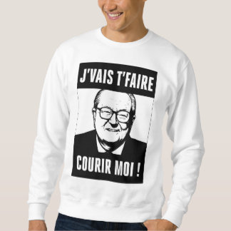 JMLP - Jean Marie Le Pen - "j'vais t'faire courir  Lång Ärmad Tröja