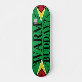 JMT GUYANA WARM BUDDAY 7 3/4-tums Skateboard Deck