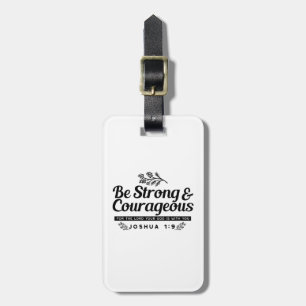 Jo 1:9 Bible Verse-design - vara stark och modig Bagagebricka