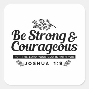 Jo 1:9 Bible Verse-design - vara stark och modig Fyrkantigt Klistermärke