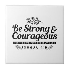 Jo 1:9 Bible Verse-design - vara stark och modig Kakelplatta