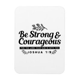 Jo 1:9 Bible Verse-design - vara stark och modig Magnet