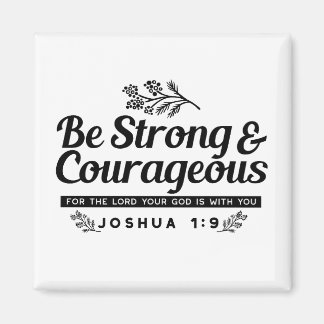 Jo 1:9 Bible Verse-design - vara stark och modig Magnet
