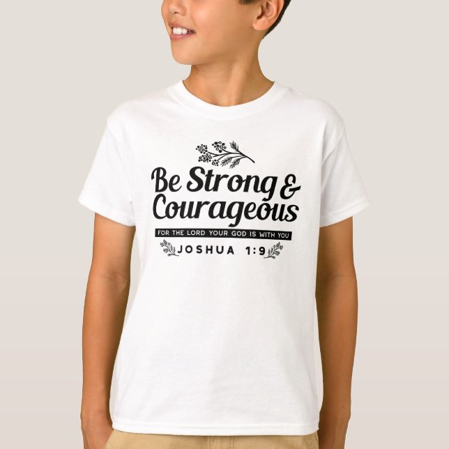 Jo 1:9 Bible Verse-design - vara stark och modig T Shirt (Framsida)