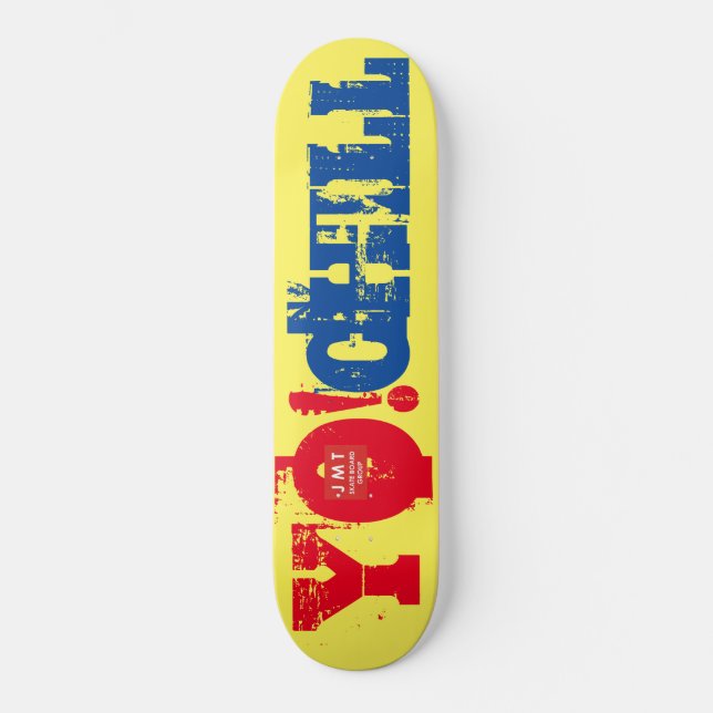 JO CHILL! / TST Skateboard (Framsida)
