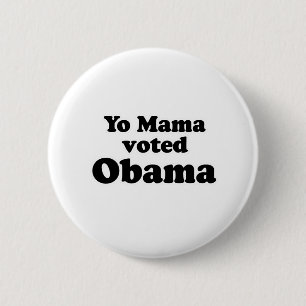 JO MAMMA RÖSTADE FÖR OBAMA KNAPP