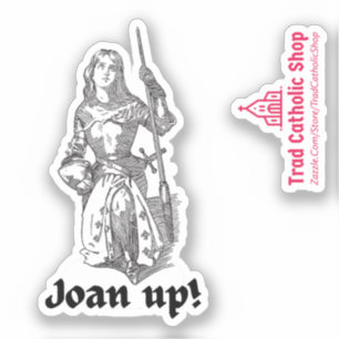 Joan av Arc Joan Up! Cute Catholic Saint Quote Klistermärken