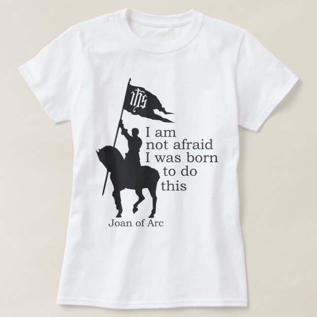 Joan i Arc Silhouette, jag är inte rädd att citera T Shirt (Design framsida)