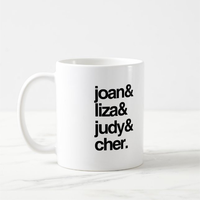 Joan Liza Judy och Cher Kaffemugg (Vänster)
