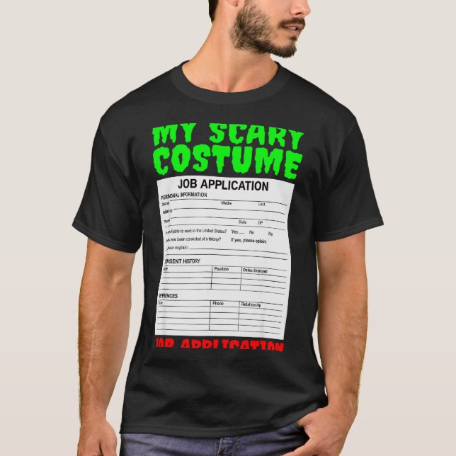 Job Application Funny Y Halloween Costume Trick Or T Shirt (Framsida)