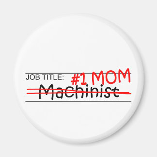Job Mamma Machinist Magnet