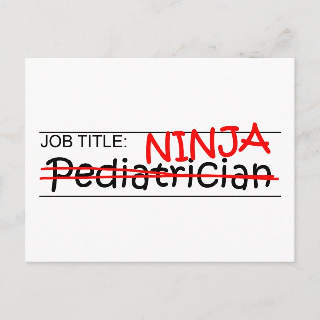 Job Title Ninja - Pediatrician Vykort (Framsida)