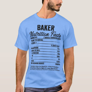 Jobb för Baker Nutrition Facts Funny Gift-idéer T Shirt
