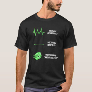 Jobb för Kredit Analyst Worker Kredit Analyst Jobs T Shirt