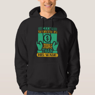 Jobb - människans värde är mer än hans lön hoodie