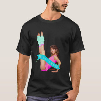 Jobba bara på min träning Jane Fonda T Shirt