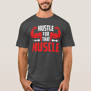 Jobba för den där muskeln  t shirt