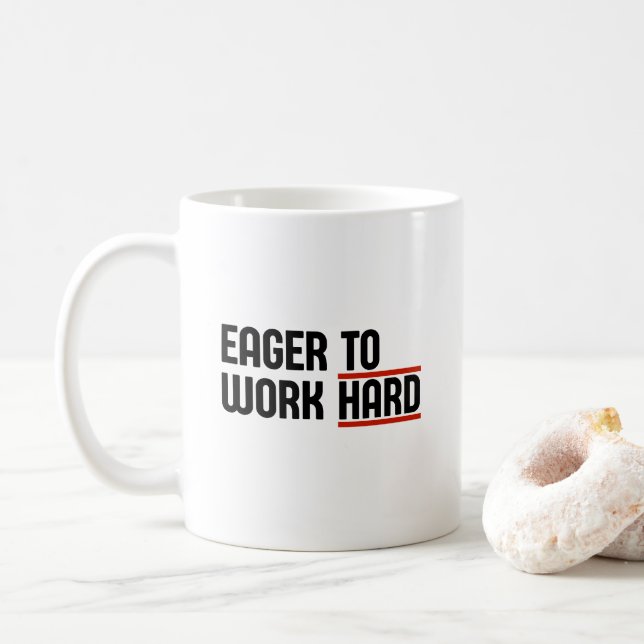 Jobba hårt kaffemugg (Med munk)