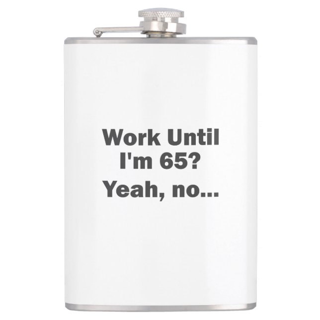 Jobba tills jag är 65? Ja, nej.. Fickplunta (Framsidan)