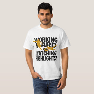 Jobbar Hårt Eller Tittar På Höjdpunkter Rollig Fot T Shirt
