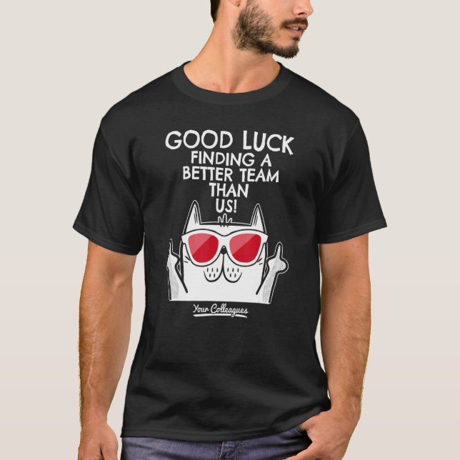 Jobbavslut Kollega Slutar Lycka Till T Shirt (Framsida)
