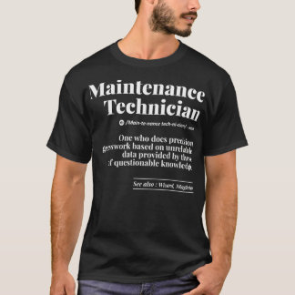 Jobbdefinitionstekniker för underhåll, gift M T Shirt