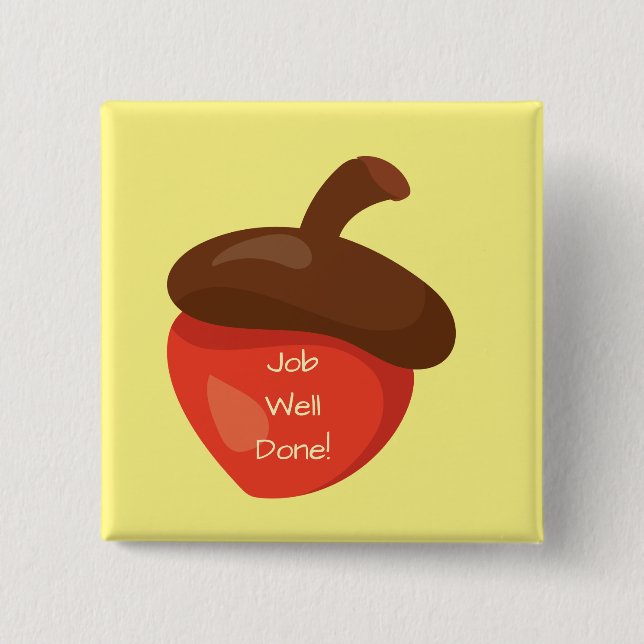 Jobbet är färdigt, Red Acorn Gult Bakgrund Reward Knapp (Framsida)