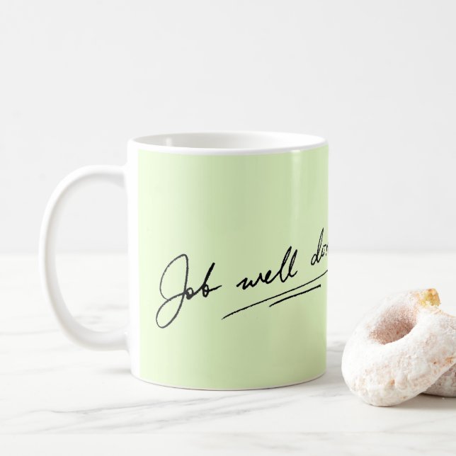 Jobbet är klart. kaffemugg (Med munk)