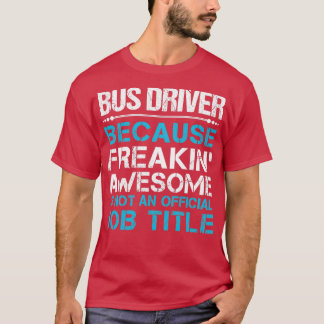 Jobbpresentationsobjekt för Buss-drivrutin som stä T Shirt
