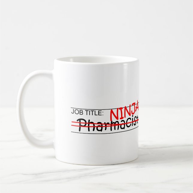 Jobbtitel Ninja - Pharmacist Kaffemugg (Vänster)