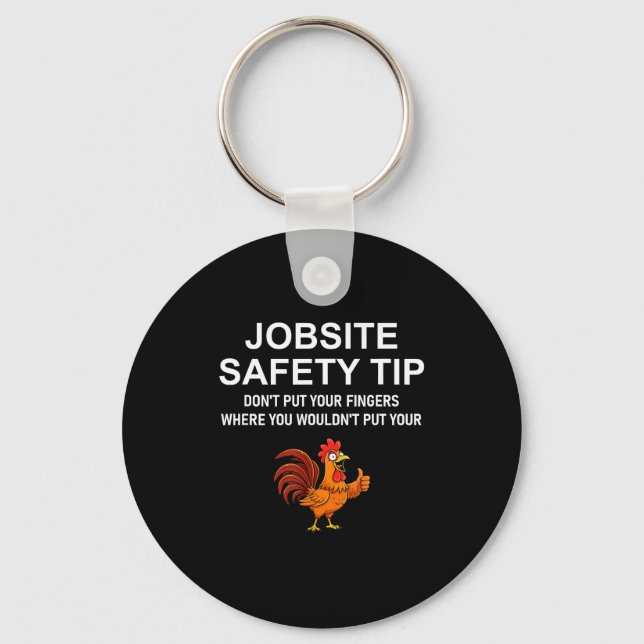 Jobsite Safety Tip, Don't Put Your Fingers, Joke,  Nyckelring (Framsida)