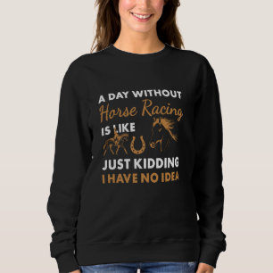 Jockey A Day without Horse Tävla T Shirt