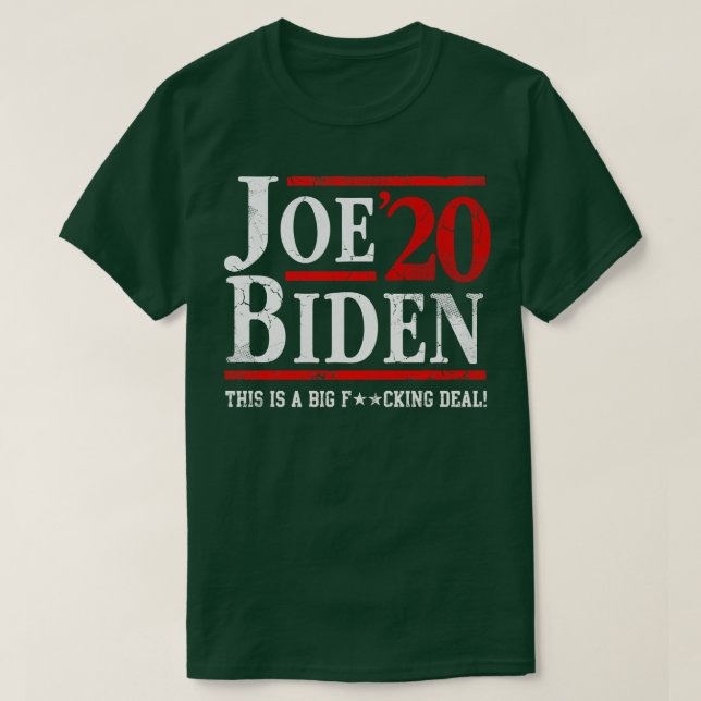 Joe 2020 Det här är en stor affär T Shirt (Design framsida)