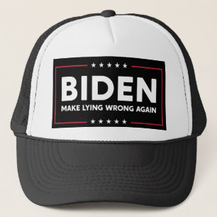Joe Biden 2020 Gör att det blir fel att Ljuga fel Keps