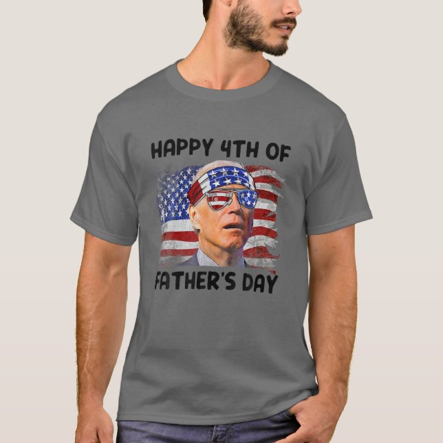 Joe Biden 4:e juli Lycklig 4:e juli i Fars dag T Shirt (Framsida)