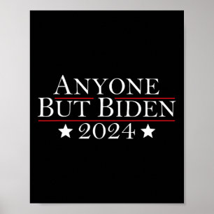 Joe Biden any but Biden 2024 Trump Poster