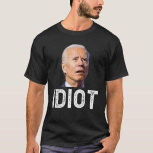 Joe Biden är en diot till skeppet T Shirt