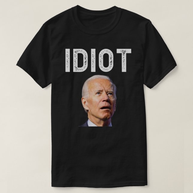 Joe Biden är ett indiot T Shirt Classic T-Shirt (Design framsida)