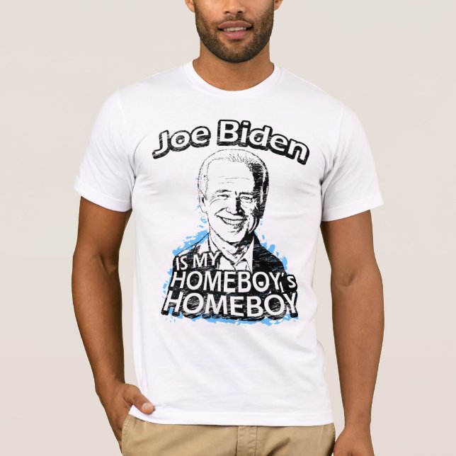 Joe Biden är min homeboys HomeboyT-tröja Tee (Framsida)
