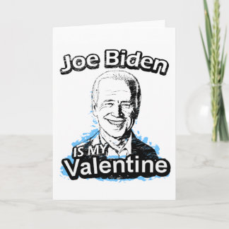 Joe Biden är mitt valentinkort Helgkort